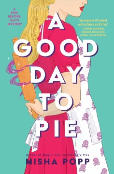A good day to pie : a novel