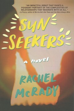 Sun seekers : a novel / Rachel McRady.
