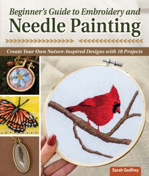 Learn to Needle Paint: Embroidered Designs from Nature