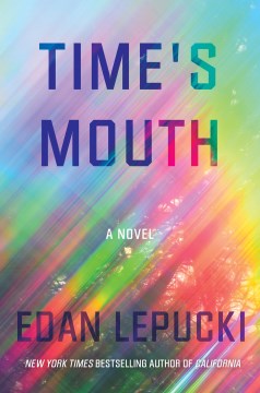 Time's mouth : a novel