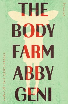 The body farm : stories