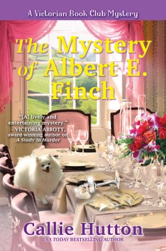 The mystery of Albert E. Finch / Callie Hutton.
