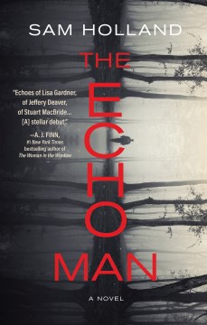 The Echo Man : A Novel