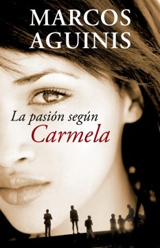 La pasiaon segaun Carmela : una novela