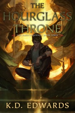 The hourglass throne / K.D. Edwards.