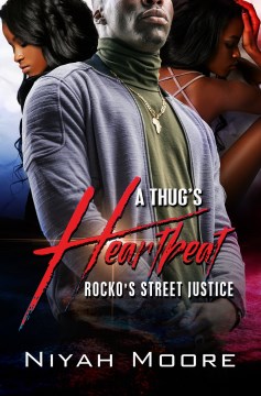 A thug's heartbeat : Rocko's street justice