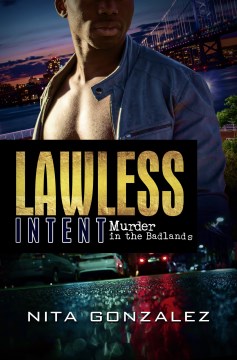 Lawless intent : murder in the badlands