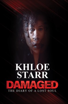 Damaged : The Diary of a Lost Soul