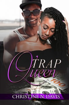 Trap queen / Christine N. Davis.
