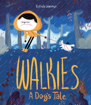 Walkies : A Dog's Tale