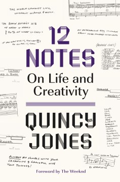 12 notes on life and creativity / Quincy Jones.