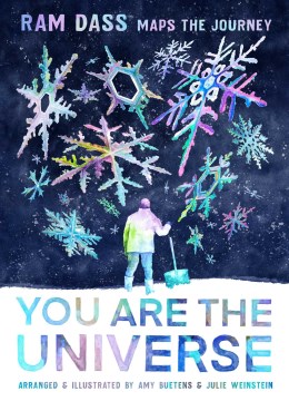 You are the universe : Ram Dass maps the journey / arranged & illustrated by Amy Buetens & Julie Weinstein.