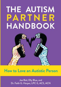 Autism Partner Handbook : How to Love Someone on the Spectrum