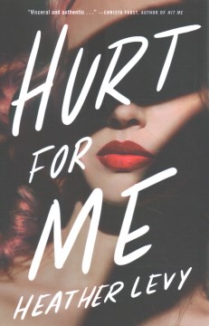 Hurt for me / Heather Levy.