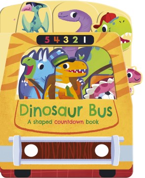 Dinosaur Bus : A Shaped Countdown Book