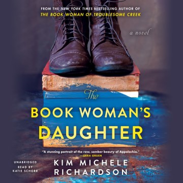 The book woman's daughter [electronic resource] : a novel / Kim Michele Richardson.