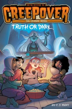 You're Invited to a Creepover 1 : Truth or Dare