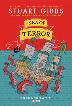 The sea of terror / Stuart Gibbs ; illustrated by Stacy Curtis.