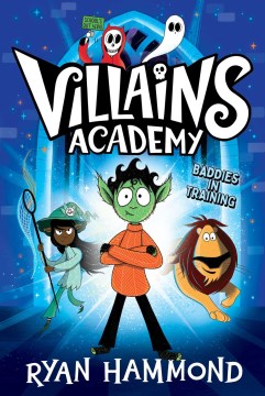 Villains Academy / Baddies in Training