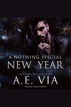 A nothing special new year [electronic resource] / A. E. Via.