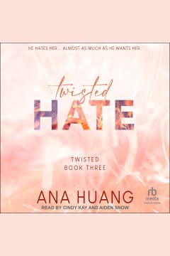 Twisted hate [electronic resource] / Ana Huang.