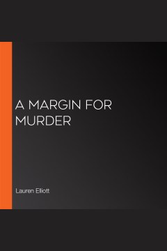 A margin for murder [electronic resource] / Lauren Elliott