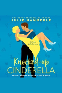 Knocked-up Cinderella [electronic resource] / Julie Hammerle.