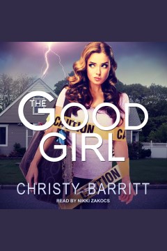 The good girl [electronic resource] / Christy Barritt.