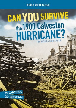 Can you survive the 1900 Galveston hurricane?