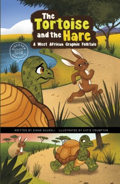 The tortoise and the hare : a West African graphic folktale