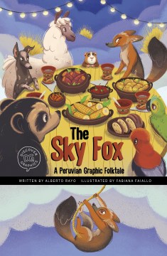 The sky fox : a Peruvian graphic folktale