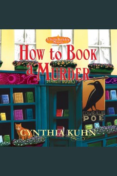 How to book a murder [electronic resource] / Cynthia Kuhn