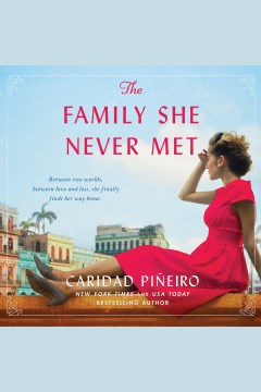 The family she never met [electronic resource] / Caridad Piñeiro.