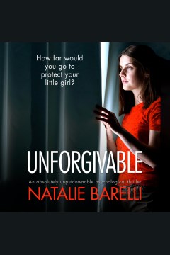 Unforgivable [electronic resource] / Natalie Barelli.