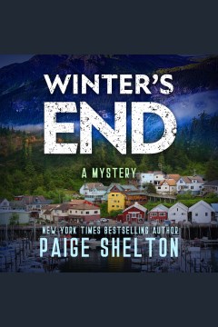 Winter's end : a mystery [electronic resource] / Paige Shelton.