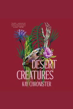 Desert creatures [electronic resource] / Kay Chronister
