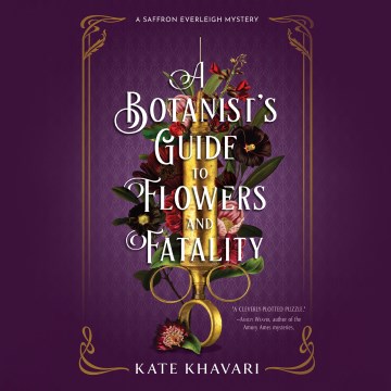 A Botanist's Guide to Flowers and Fatality (CD)