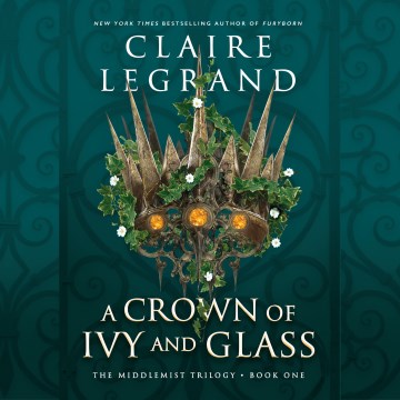 A Crown of Ivy and Glass (CD)