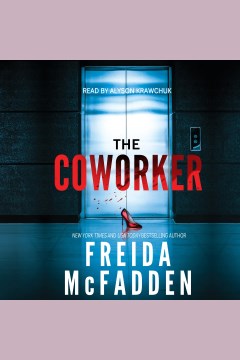 The coworker / Freida McFadden.