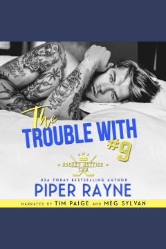 The trouble with #9 Piper Rayne.