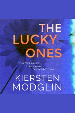 The lucky ones [electronic resource] / Kiersten Modglin.