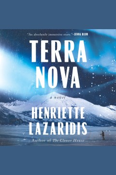 Terra nova [electronic resource] / Henriette Lazaridis