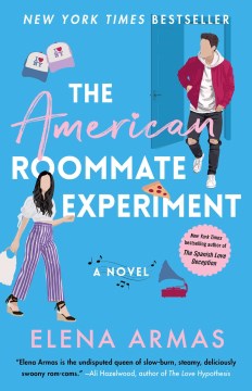 The american roommate experiment a novel / Elena Armas
