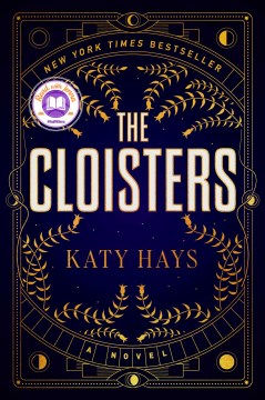 The Cloisters : A Novel.