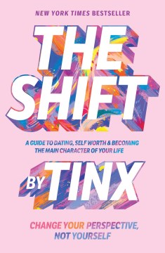 The Shift : Change Your Perspective, Not Yourself