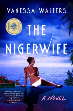 The Nigerwife : a novel / Vanessa Walters.