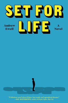 Set for life : a novel / Andrew Ewell.