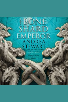 The bone shard emperor [electronic resource] / Andrea Stewart