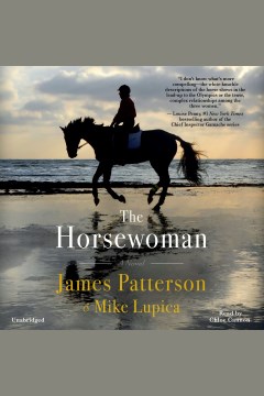 The horsewoman [electronic resource] / James Patterson & Mike Lupica.