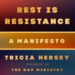 Rest is resistance / by Tricia Hersey.